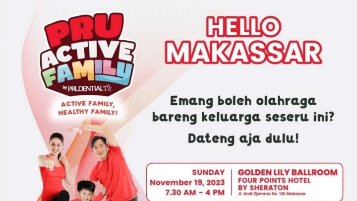 Catat Tanggalnya, PRUActive Family by Prudential Bakal Hadir di Makassar PRUActive Family by Prudential